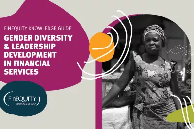 FinEquity Knowledge Guide: Gender Diversity and Leadership Development in Financial Services